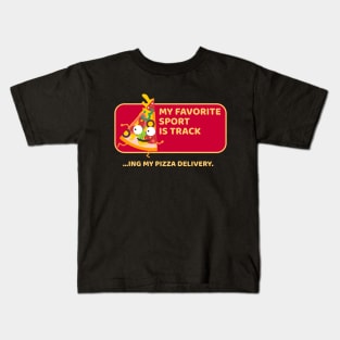 My Favorite Sport is Tracking My Pizza Delivery Kids T-Shirt